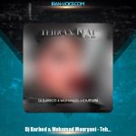 دانلود آهنگ دیجی باربد و محمد موریانی تهران فیت 44