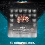 دانلود آهنگ ایمان رضایی , Dj Pooyas اینترو میکس 1