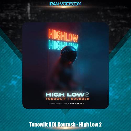 دانلود پادکست دیجی تونولیت و دیجی کوروش High Low 2