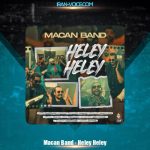 دانلود آهنگ ماکان بند هلی هلی