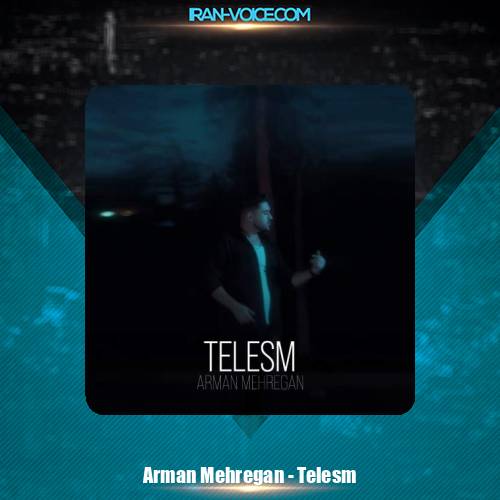 دانلود آهنگ آرمان مهرگان طلسم