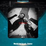 دانلود آهنگ مسیح و آرش پرواز