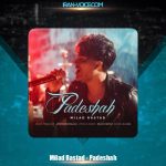 دانلود آهنگ میلاد راستاد پادشاه