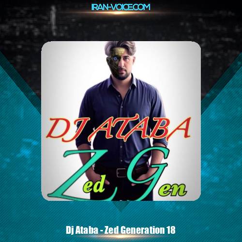 دانلود پادکست دیجی آتابا ریمیکس نسل زد 18