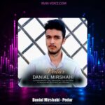 دانلود آهنگ دانیال میرشاهی پدر